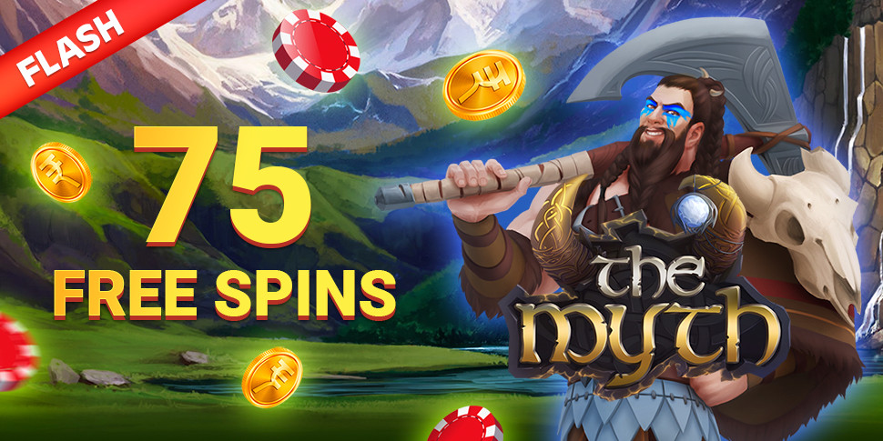 [FLASH] bonuses: 75 Free Spins in The Myth